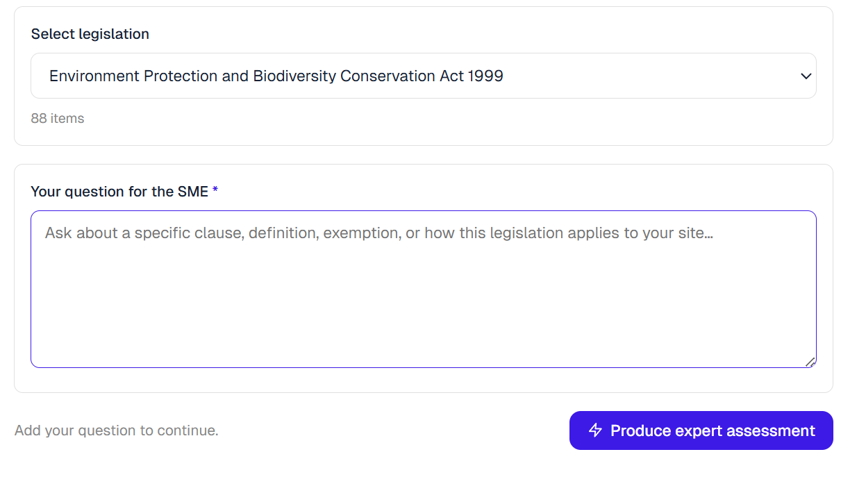 Subject Matter Expert input — Select legislation dropdown set to EPBC Act 1999, free-text question field, Produce expert assessment button